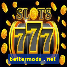 bettermods . net